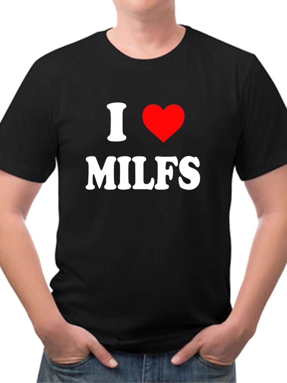 I Love MILF's Funny Tee Shirt